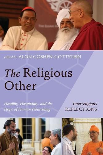 Cover image for The Religious Other: Hostility, Hospitality, and the Hope of Human Flourishing