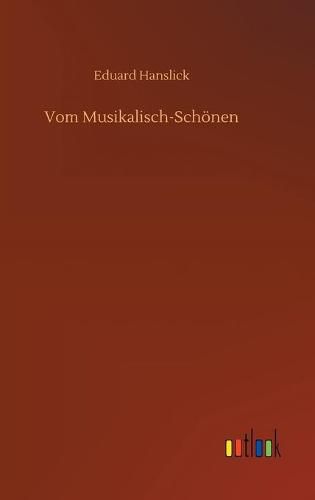 Cover image for Vom Musikalisch-Schoenen