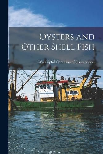 Cover image for Oysters and Other Shell Fish