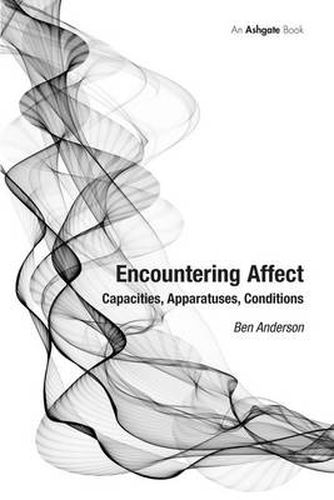 Cover image for Encountering Affect: Capacities, Apparatuses, Conditions