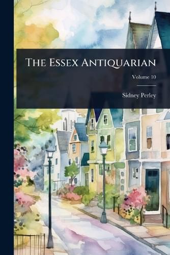 Cover image for The Essex Antiquarian