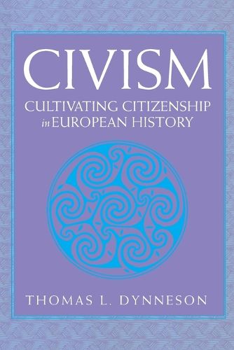 Cover image for Civism: Cultivating Citizenship in European History