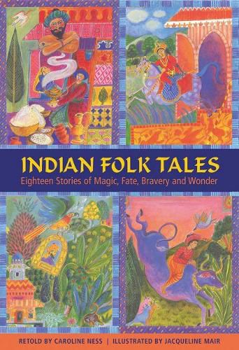 Cover image for Indian Folk Tales: Eighteen Stories of Magic, Fate, Bravery and Wonder