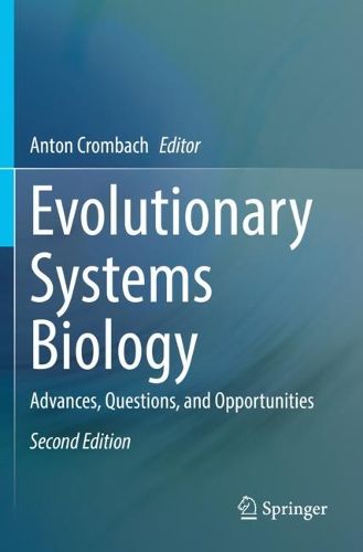 Cover image for Evolutionary Systems Biology: Advances, Questions, and Opportunities