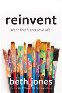 Cover image for Reinvent: Start Fresh and Love Life!