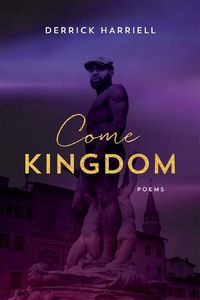 Cover image for Come Kingdom: Poems