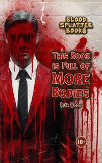Cover image for This Book is Full of More Bodies
