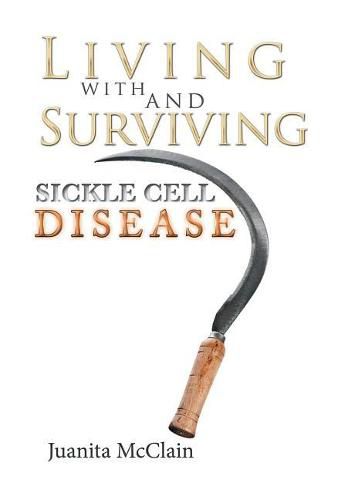 Cover image for Living with and Surviving Sickle Cell Disease