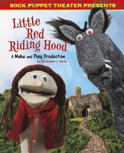 Little Red Riding Hood: A Make & Play Production
