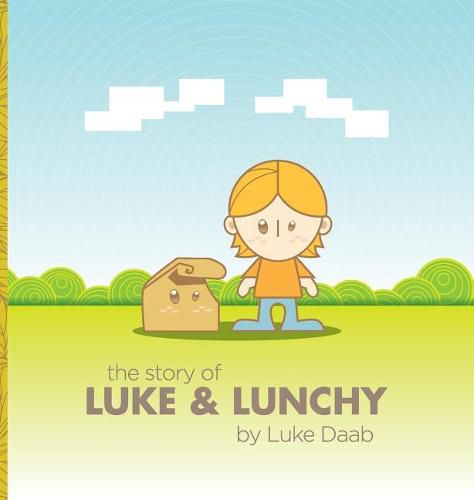 Cover image for The Story of Luke and Lunchy