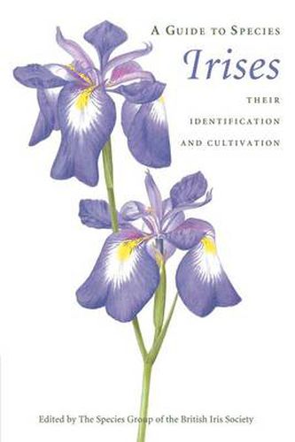 Cover image for A Guide to Species Irises: Their Identification and Cultivation