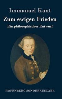 Cover image for Zum ewigen Frieden: Ein philosophischer Entwurf