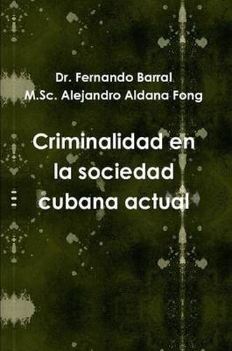 Cover image for Criminalidad En La Sociedad Cubana Actual