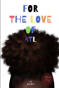 Cover image for For the Love of ATL: Complete series