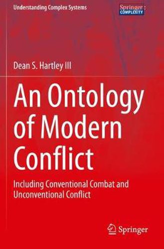 Cover image for An Ontology of Modern Conflict: Including Conventional Combat and Unconventional Conflict