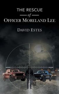 Cover image for The Rescue of Officer Moreland Lee