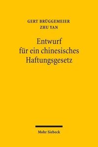 Cover image for Entwurf fur ein chinesisches Haftungsgesetz: Text und Begrundung - Ein Beitrag zur internationalen Diskussion um die Reform des Haftungsrechts