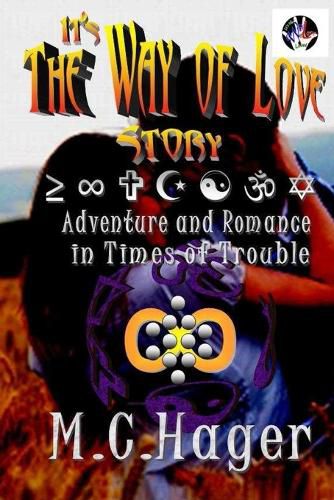 Cover image for It's the Way of Love Story: Adventure and Romance in Times of Trouble
