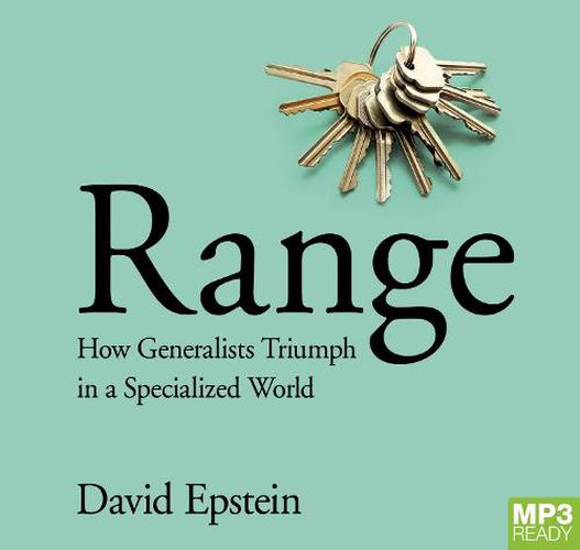 Range: How Generalists Triumph in a Specialized World