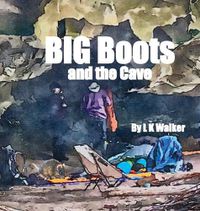 Cover image for Big Boots and the Cave