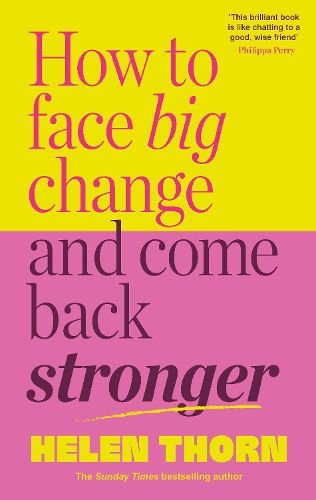 How to Face Big Change