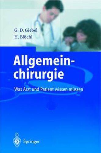 Cover image for Allgemeinchirurgie: Was Arzt Und Patient Wissen Mussen