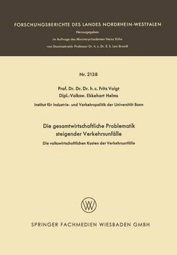 Cover image for Die Gesamtwirtschaftliche Problematik Steigender Verkehrsunfalle: Die Volkswirtschaftlichen Kosten Der Verkehrsunfalle