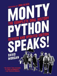 Cover image for Monty Python Speaks, Revised and Updated Edition: The Complete Oral History