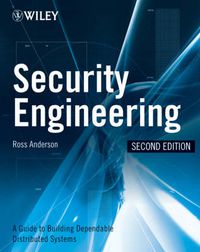 Cover image for Security Engineering: A Guide to Building Dependable Distributed Systems