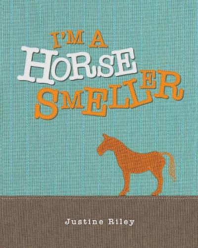 Cover image for I'm a Horse Smeller