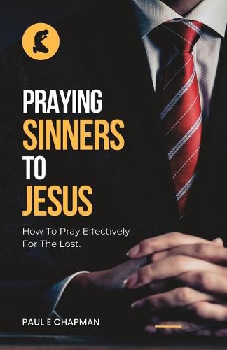 Cover image for Praying Sinners To Jesus