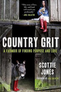Cover image for Country Grit: A Farmoir of Finding Purpose and Love
