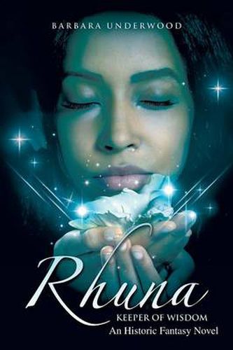 Cover image for Rhuna, Keeper of Wisdom: An Historic Fantasy Novel