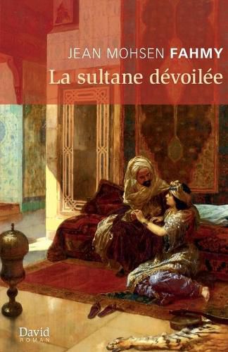 Cover image for La sultane devoilee