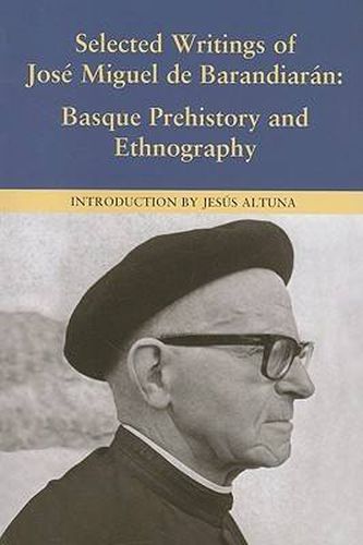 Cover image for Selected Writings of Jose Miguel De Barandiaran: Basque Prehistory and Ethnography