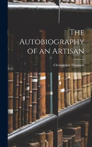 Cover image for The Autobiography of an Artisan