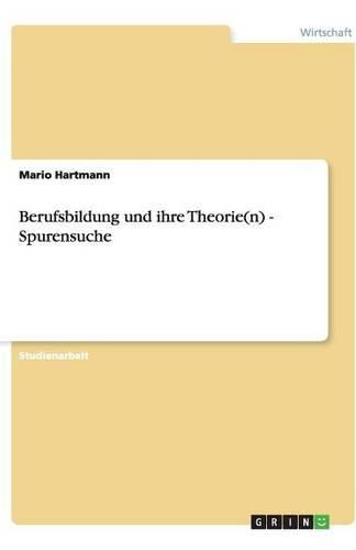 Cover image for Berufsbildung und ihre Theorie(n) - Spurensuche