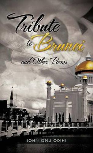 Cover image for Tribute to Brunei and Other Poems