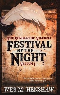 Cover image for The Scrolls of Vilenzia - Vellum I - Festival of the Night