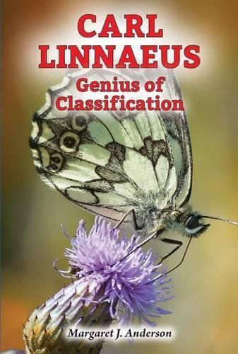 Carl Linnaeus: Genius of Classification