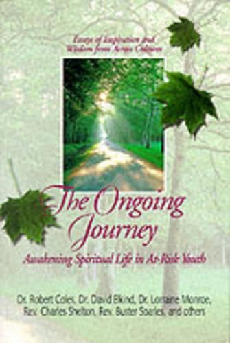 Cover image for The Ongoing Journey: Awakening Spiritual Life in at-Risk Youth