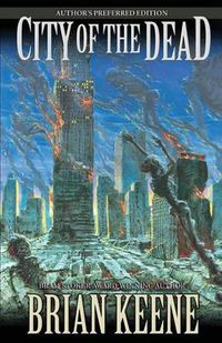 Cover image for City of the Dead: Author's Preferred Edition