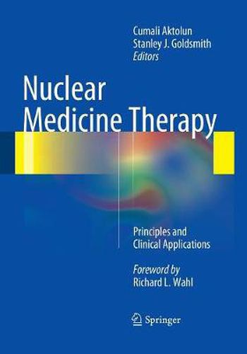 Cover image for Nuclear Medicine Therapy: Principles and Clinical Applications