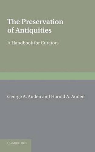 The Preservation of Antiquities: A Handbook for Curators