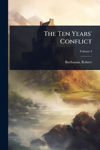 Cover image for The Ten Years' Conflict