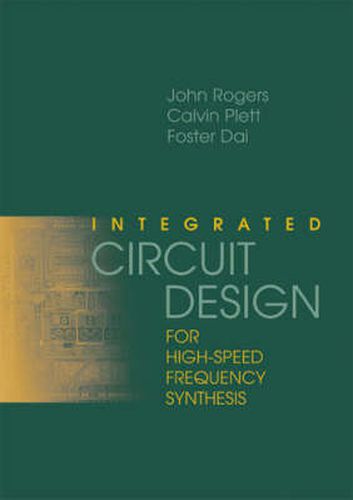 Integrated Circuit Design for High-Speed Frequency Synthesis