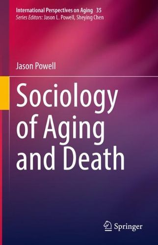 Cover image for Sociology of Aging and Death
