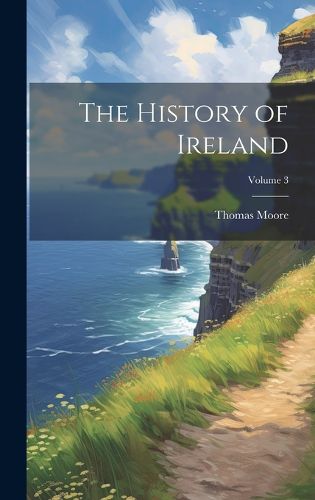 Cover image for The History of Ireland; Volume 3