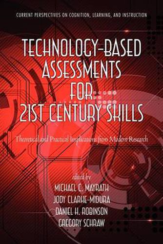 Cover image for Technology-Based Assessments for 21st Century Skills: Theoretical and Practical Implications from Modern Research