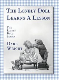 Cover image for The Lonely Doll Learns A Lesson: The Lonely Doll Series